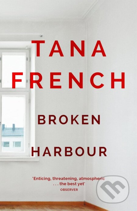 Kniha: Broken Harbour (Tana French). Hodder and Stoughton, 2013 Kniha: Broken Harbour (Tana French). Hodder and Stoughton, 2013