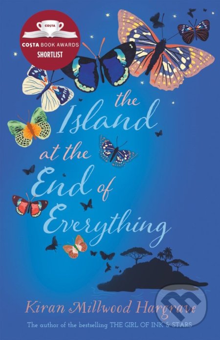 Kniha: Island at the End of Everything (Kiran Millwood Hargrave). Chicken House, 2017 Kniha: Island at the End of Everything (Kiran Millwood Hargrave). Chicken House, 2017