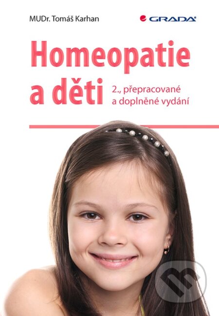 E-kniha: Homeopatie a děti (Tomáš Karhan). Grada, 2020 E-kniha: Homeopatie a děti (Tomáš Karhan). Grada, 2020
