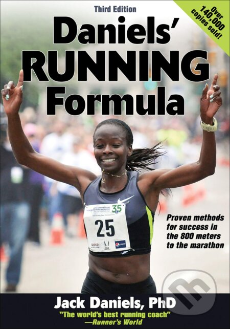 Kniha: Daniels' Running Formula (Jack Daniels). Human Kinetics, 2013 Kniha: Daniels' Running Formula (Jack Daniels). Human Kinetics, 2013
