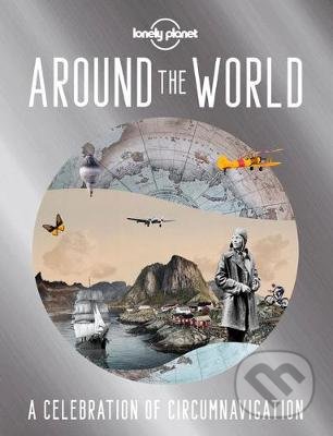 Kniha: Around the World (Lonely Planet). Lonely Planet, 2020 Kniha: Around the World (Lonely Planet). Lonely Planet, 2020