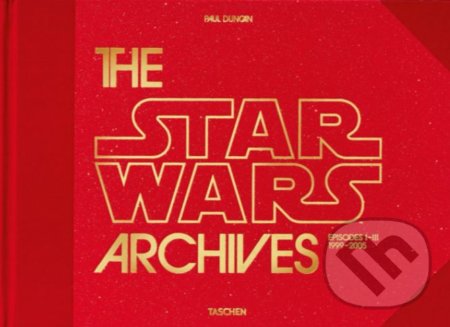 Kniha: The Star Wars Archives. 1999-2005 (Paul Duncan). Taschen, 2020 Kniha: The Star Wars Archives. 1999-2005 (Paul Duncan). Taschen, 2020