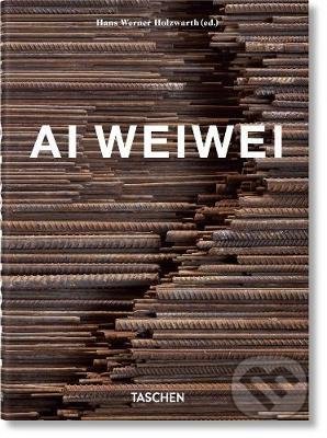 Kniha: Ai Weiwei (Hans Werner Holzwarth). Taschen, 2020 Kniha: Ai Weiwei (Hans Werner Holzwarth). Taschen, 2020