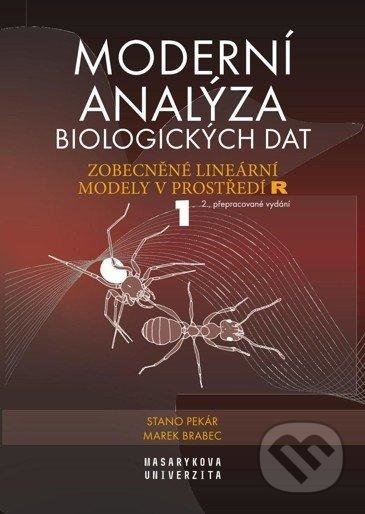 Kniha: Moderní analýza biologických dat 1 (Marek Brabec a Stanislav Pekár). Masarykova univerzita, 2020 Kniha: Moderní analýza biologických dat 1 (Marek Brabec a Stanislav Pekár). Masarykova univerzita, 2020