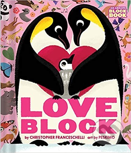 Loveblock - Christopher Franceschelli , Peskimo (ilustrátor), Abrams Appleseed, 2020