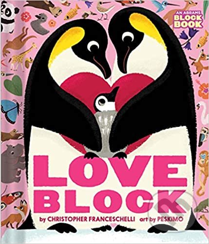 Kniha: Loveblock (Christopher Franceschelli). Abrams Appleseed, 2020 Kniha: Loveblock (Christopher Franceschelli). Abrams Appleseed, 2020