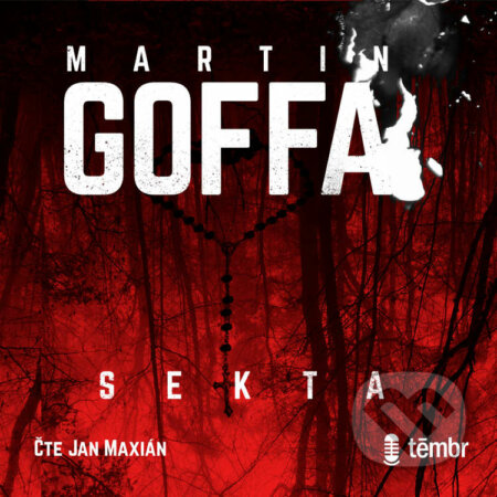 Audiokniha: Sekta (Martin Goffa). Témbr, 2020 Audiokniha: Sekta (Martin Goffa). Témbr, 2020