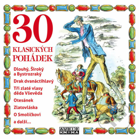 Audiokniha: 30 klasických pohádek (Karel Jaromír Erben a národní pohádka). FONIA, s.r.o., 2020 Audiokniha: 30 klasických pohádek (Karel Jaromír Erben a národní pohádka). FONIA, s.r.o., 2020