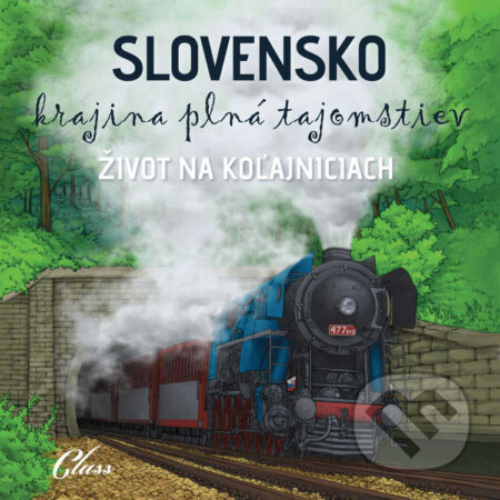Audiokniha: Život na koľajniciach (Autorský kolektív). Class, 2020 Audiokniha: Život na koľajniciach (Autorský kolektív). Class, 2020