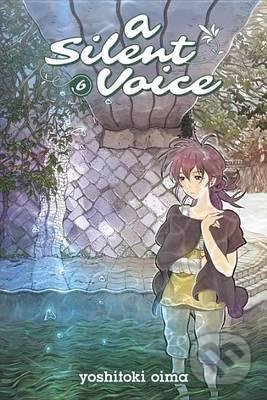 A Silent Voice Vol. 6 - Yoshitoki Oima (ilustrátor), Kodansha International, 2016