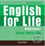 English for Life - Beginner - Class Audio CDs - Tom Hutchinson, Oxford University Press, 2007