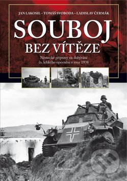 Kniha: Souboj bez vítěze (Jan Lakosil a kolektív). Mladá fronta, 2010 Kniha: Souboj bez vítěze (Jan Lakosil a kolektív). Mladá fronta, 2010