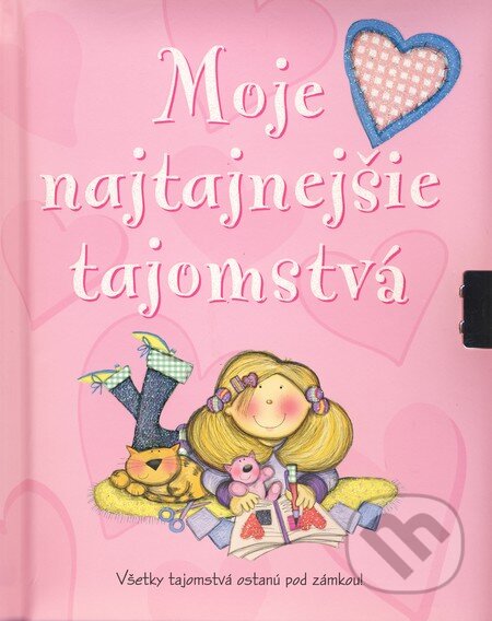 Kniha: Moje najtajnejšie tajomstvá (Moira Butterfield). Slovart Kniha: Moje najtajnejšie tajomstvá (Moira Butterfield). Slovart