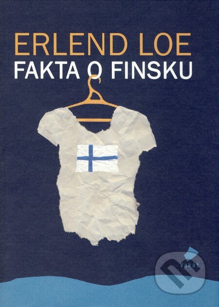 Fakta o Finsku - Erlend Loe, Vakát, 2009