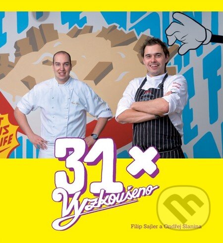 Kniha: 31 × Vyzkoušeno (Filip Sajler a Ondřej Slanina). Culinary art s.r.o., 2010 Kniha: 31 × Vyzkoušeno (Filip Sajler a Ondřej Slanina). Culinary art s.r.o., 2010
