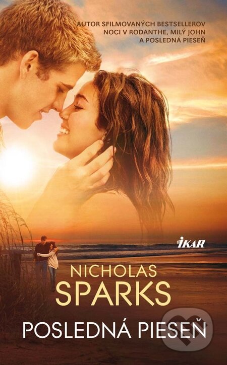 Kniha: Posledná pieseň (Nicholas Sparks). Ikar, 2010 Kniha: Posledná pieseň (Nicholas Sparks). Ikar, 2010