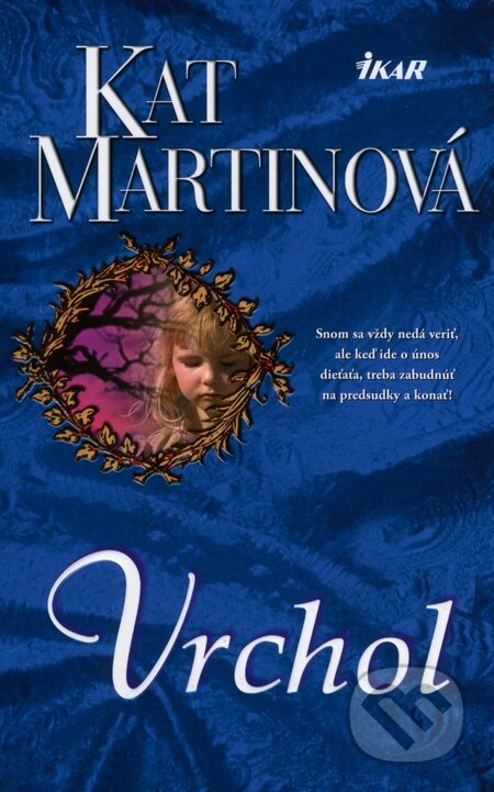 Kniha: Vrchol (Kat Martinová). Ikar, 2010 Kniha: Vrchol (Kat Martinová). Ikar, 2010