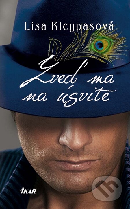 Kniha: Zveď ma na úsvite (Lisa Kleypas). Ikar, 2010 Kniha: Zveď ma na úsvite (Lisa Kleypas). Ikar, 2010
