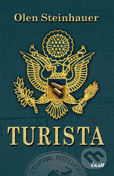 Kniha: Turista (Olen Steinhauer). Ikar, 2010 Kniha: Turista (Olen Steinhauer). Ikar, 2010
