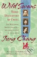Wild Swans: Three Daughters of China - Jung Chang, HarperCollins, 2004