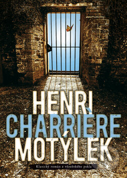 Kniha: Motýlek (Henri Charrière). BB/art, 2010 Kniha: Motýlek (Henri Charrière). BB/art, 2010