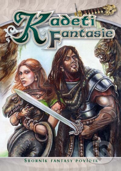 Kniha: Kadeti Fantasie (Hanka Vranová, Julie Nováková, Lukáš Vaníček, Martin Sládek a Radovan Kolbaba). Straky na vrbě, 2010 Kniha: Kadeti Fantasie (Hanka Vranová, Julie Nováková, Lukáš Vaníček, Martin Sládek a Radovan Kolbaba). Straky na vrbě, 2010