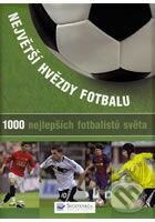 Kniha: Největší hvězdy fotbalu (Svojtka&Co.). Svojtka&Co., 2010 Kniha: Největší hvězdy fotbalu (Svojtka&Co.). Svojtka&Co., 2010