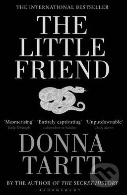 Kniha: The Little Friend (Donna Tartt). Bloomsbury, 2005 Kniha: The Little Friend (Donna Tartt). Bloomsbury, 2005
