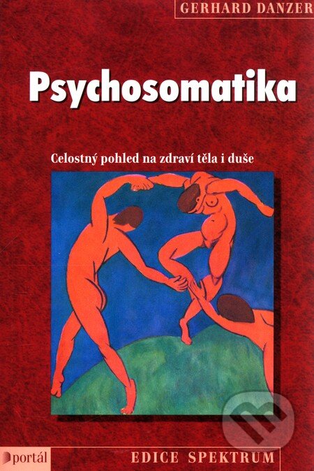 Kniha: Psychosomatika (Gerhard Danzer). Portál, 2010 Kniha: Psychosomatika (Gerhard Danzer). Portál, 2010