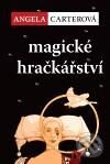 Kniha: Magické hračkářství (Angela Carter). Dybbuk, 2010 Kniha: Magické hračkářství (Angela Carter). Dybbuk, 2010