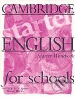 Kniha: Cambridge English for Schools - Starter (Andrew Littlejohn a Diana Hicks). Cambridge University Press, 1996 Kniha: Cambridge English for Schools - Starter (Andrew Littlejohn a Diana Hicks). Cambridge University Press, 1996