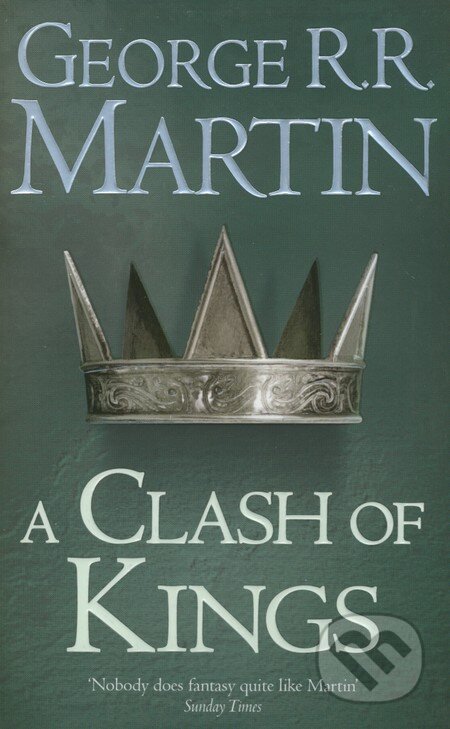 Kniha: A Clash of Kings (George R.R. Martin). HarperCollins, 2003 Kniha: A Clash of Kings (George R.R. Martin). HarperCollins, 2003