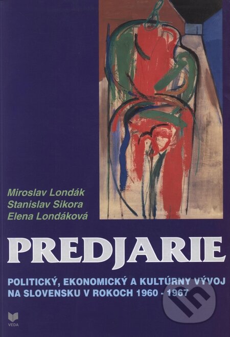 Kniha: Predjarie (Miroslav Londák a kolektiv). VEDA, 2002 Kniha: Predjarie (Miroslav Londák a kolektiv). VEDA, 2002