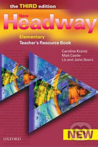 Kniha: New Headway - Elementary - Teacher's Resource Book (J. Soars a L. Soars). Oxford University Press, 2006 Kniha: New Headway - Elementary - Teacher's Resource Book (J. Soars a L. Soars). Oxford University Press, 2006