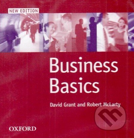 Audiokniha: Business Basics - Audio CD (David Grant a Robert McLarty). Oxford University Press, 2001 Audiokniha: Business Basics - Audio CD (David Grant a Robert McLarty). Oxford University Press, 2001