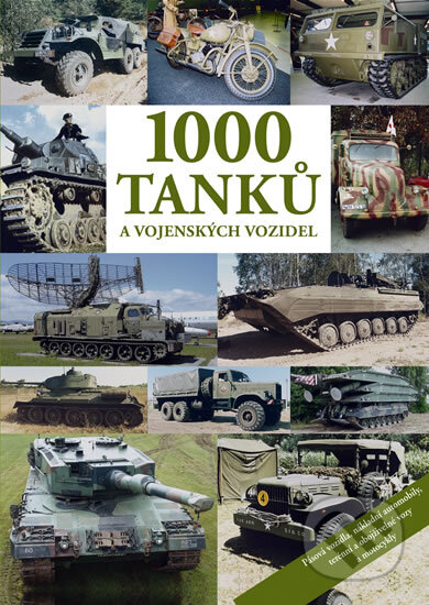 Kniha: 1000 tanků a vojenských vozidel (Wolfgang Fleischer). Knižní klub, 2010 Kniha: 1000 tanků a vojenských vozidel (Wolfgang Fleischer). Knižní klub, 2010