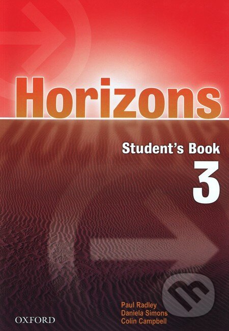 Kniha: Horizons 3 (Paul Radley). Oxford University Press, 2005 Kniha: Horizons 3 (Paul Radley). Oxford University Press, 2005