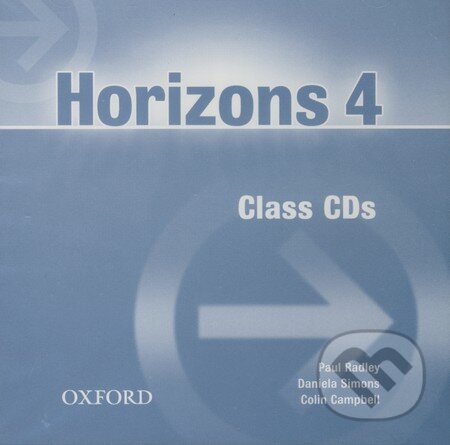 Audiokniha: Horizons 4 (Colin Campbell, Danila Simons a Paul Radley). Oxford University Press, 2006 Audiokniha: Horizons 4 (Colin Campbell, Danila Simons a Paul Radley). Oxford University Press, 2006