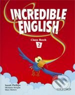 Kniha: Incredible English 2 (Sarah Phillips). Oxford University Press, 2007 Kniha: Incredible English 2 (Sarah Phillips). Oxford University Press, 2007
