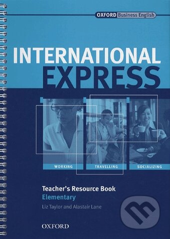 Kniha: International Express - Elementary (Liz Taylor). Oxford University Press, 2007 Kniha: International Express - Elementary (Liz Taylor). Oxford University Press, 2007