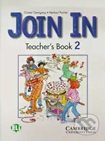 Kniha: Join In 2 (Günter Gerngross a Herbert Puchta). Cambridge University Press, 2000 Kniha: Join In 2 (Günter Gerngross a Herbert Puchta). Cambridge University Press, 2000