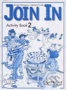 Kniha: Join In 2 (Günter Gerngross a Herbert Puchta). Cambridge University Press, 2000 Kniha: Join In 2 (Günter Gerngross a Herbert Puchta). Cambridge University Press, 2000
