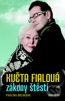 Kniha: Květa Fialová: Zákony štěstí (Pavlína Brzáková). Eminent, 2010 Kniha: Květa Fialová: Zákony štěstí (Pavlína Brzáková). Eminent, 2010