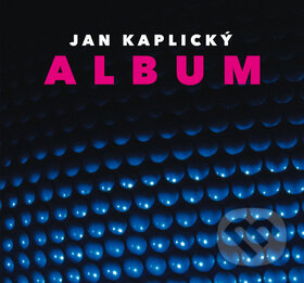 Kniha: Album (Jan Kaplický). Labyrint, 2010 Kniha: Album (Jan Kaplický). Labyrint, 2010