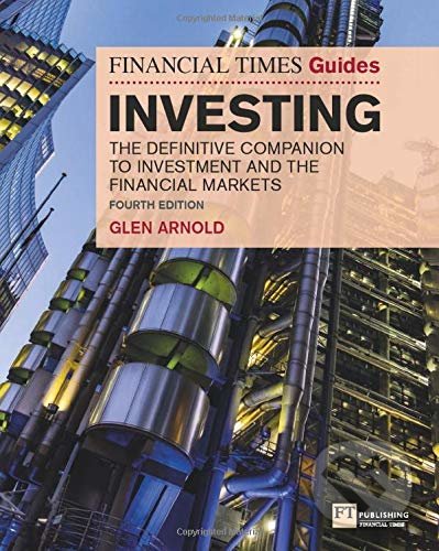 Kniha: The Financial Times Guide to Investing (Glen Arnold). FT Publishing, 2020 Kniha: The Financial Times Guide to Investing (Glen Arnold). FT Publishing, 2020