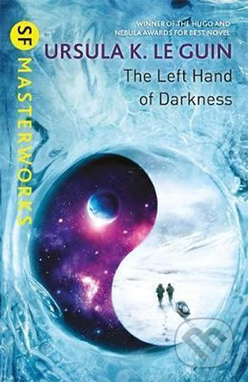 Kniha: The Left Hand of Darkness (K. Ursula LeGuin). Gollancz, 2017 Kniha: The Left Hand of Darkness (K. Ursula LeGuin). Gollancz, 2017