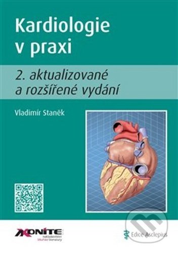 Kniha: Kardiologie v praxi (Vladimír Staněk). Axonite, 2020 Kniha: Kardiologie v praxi (Vladimír Staněk). Axonite, 2020