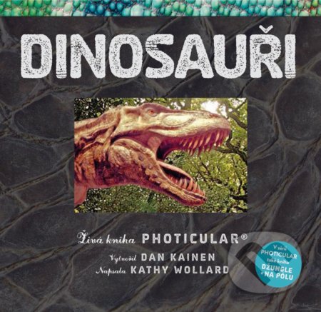 Kniha: Dinosauři (Dan Kainen a Kathy Wollard). Príroda, 2020 Kniha: Dinosauři (Dan Kainen a Kathy Wollard). Príroda, 2020