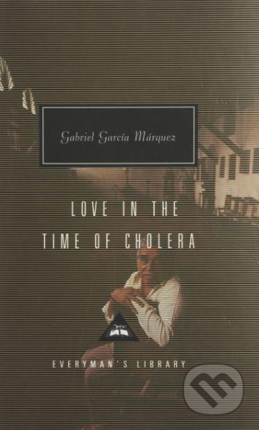Kniha: Love in the Time of Cholera (Gabriel García Márquez). Everyman, 1998 Kniha: Love in the Time of Cholera (Gabriel García Márquez). Everyman, 1998
