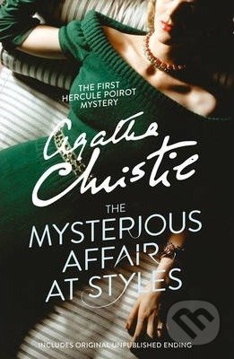 Kniha: The Mysterious Affair at Styles (Agatha Christie). HarperCollins, 2017 Kniha: The Mysterious Affair at Styles (Agatha Christie). HarperCollins, 2017